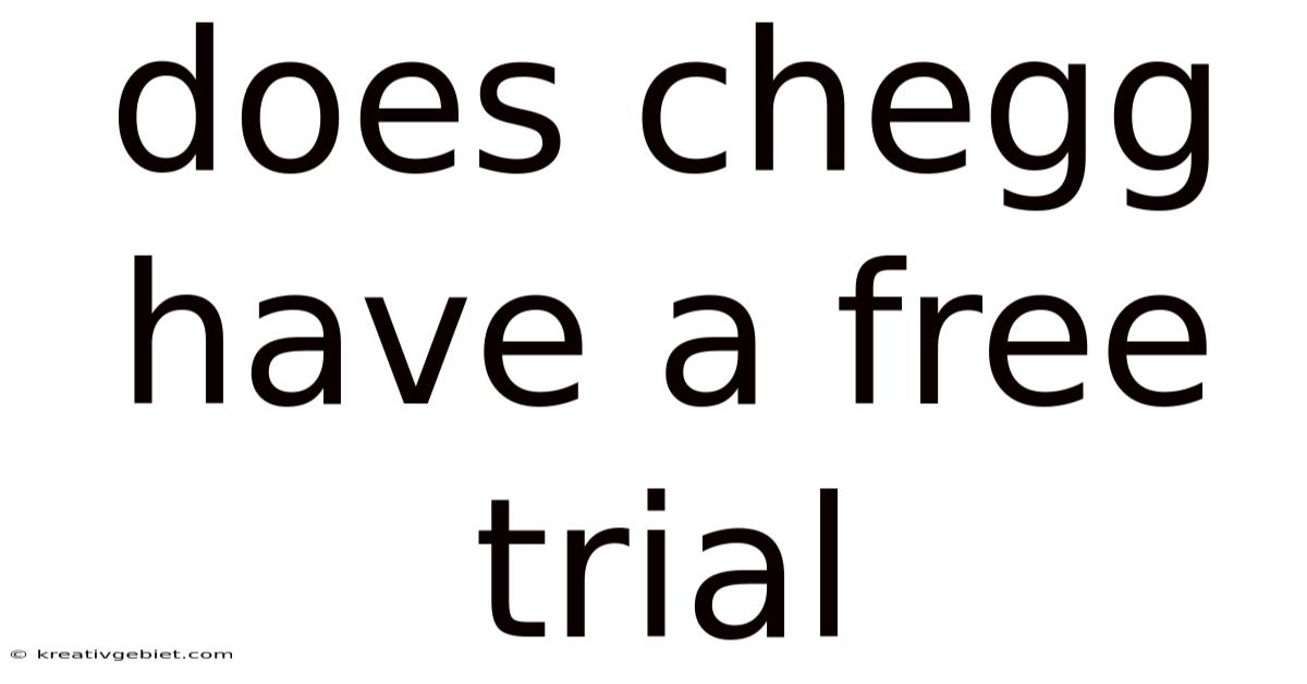 Does Chegg Have A Free Trial