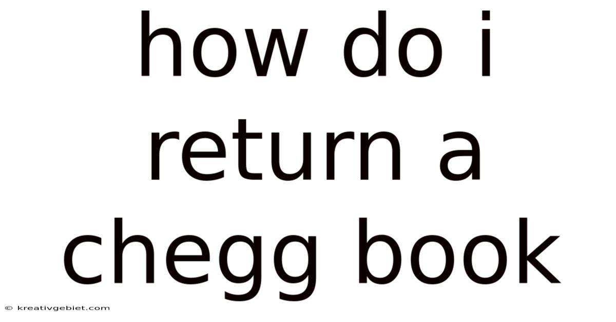 How Do I Return A Chegg Book