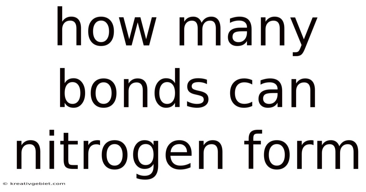 How Many Bonds Can Nitrogen Form