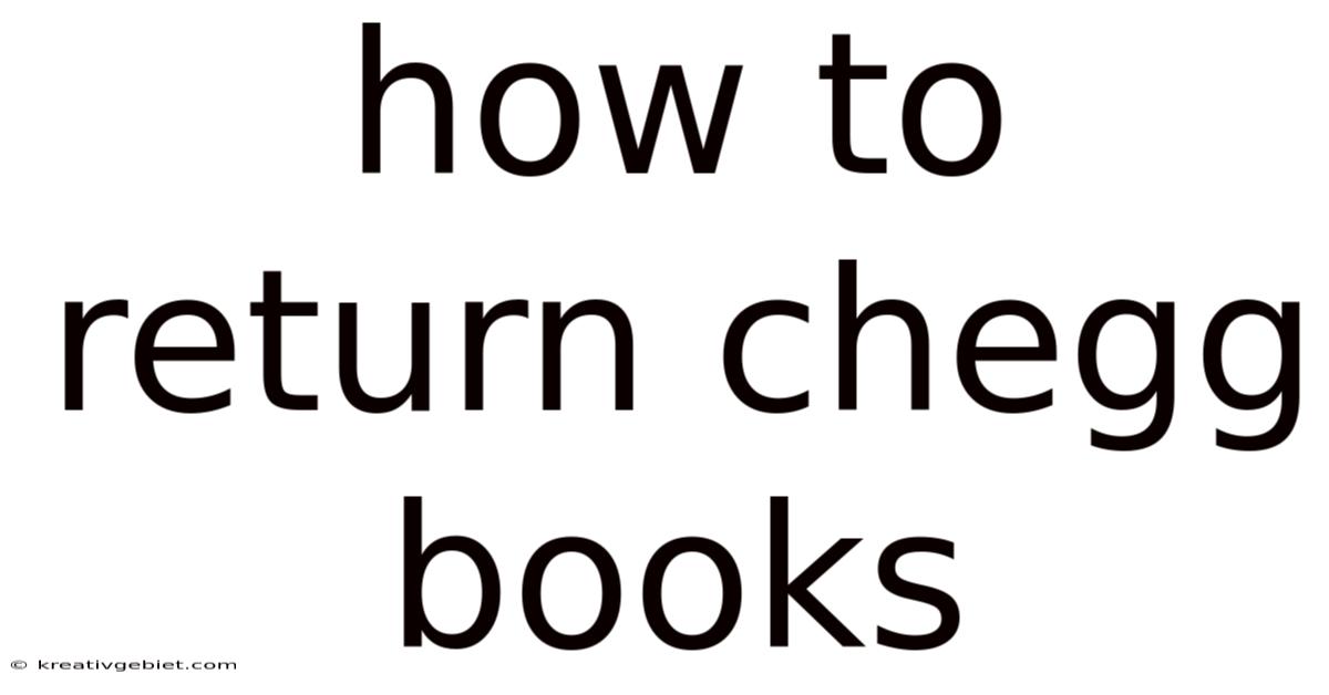 How To Return Chegg Books