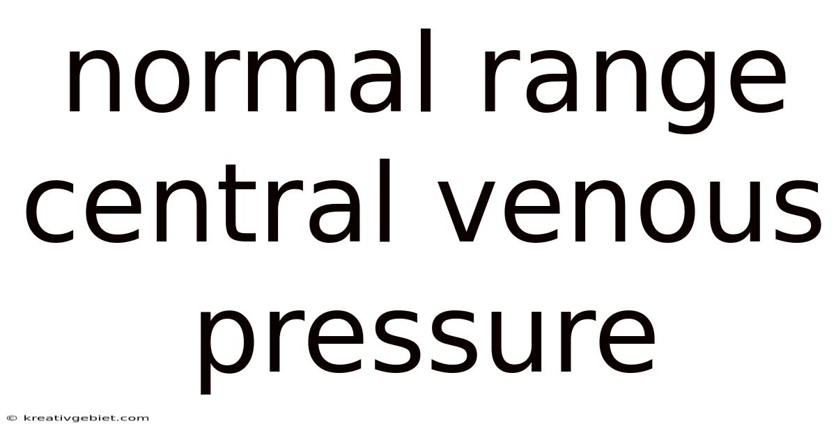 Normal Range Central Venous Pressure