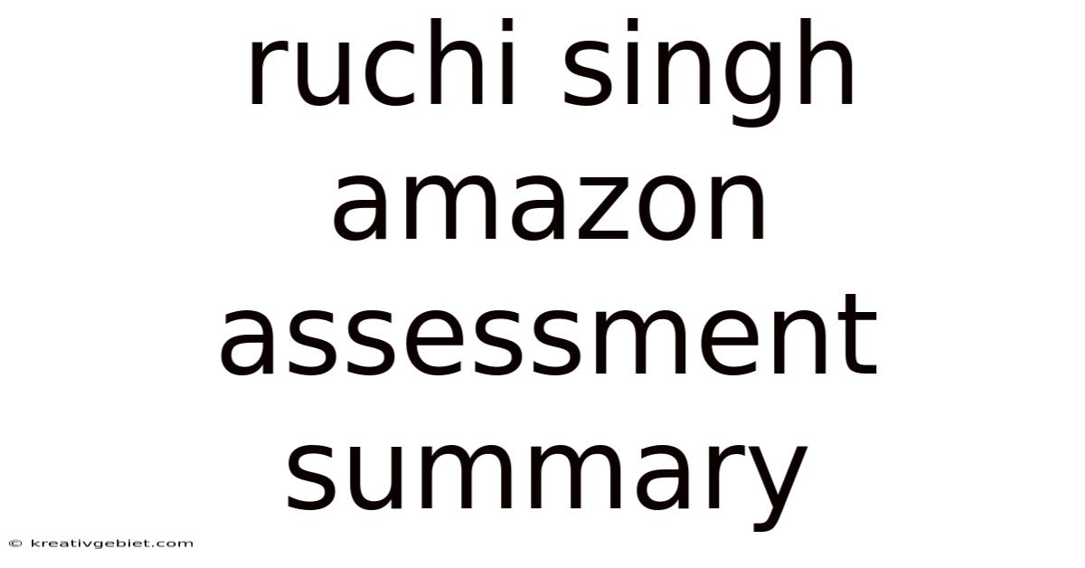 Ruchi Singh Amazon Assessment Summary